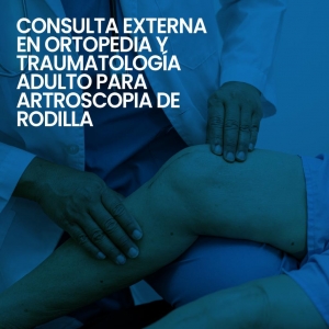 Consulta externa en Ortopedia y Traumatología para Artroscopia de Rodilla_2