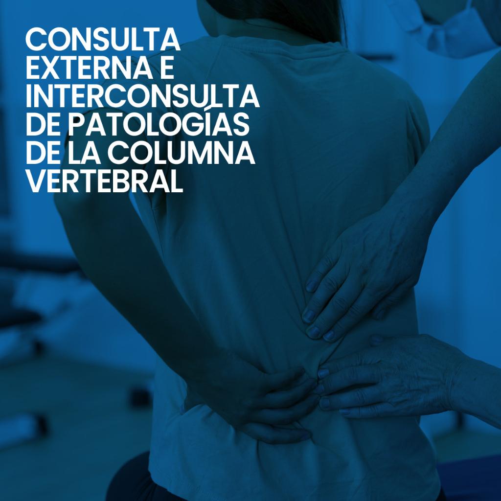 Consulta externa e interconsulta de Patologías de la Columna Vertebral _3