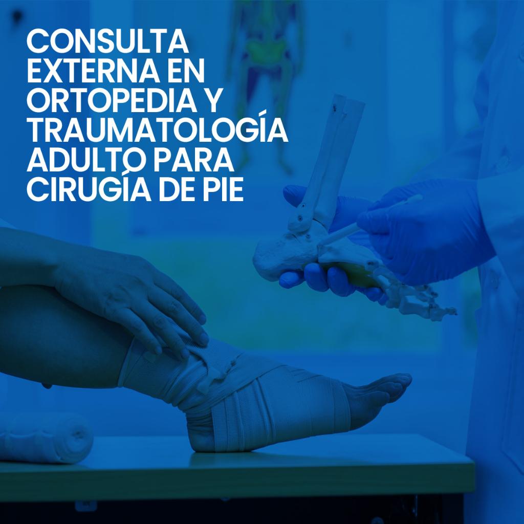 Consulta externa en ortopedia y traumatología para Cirugía de pie_2